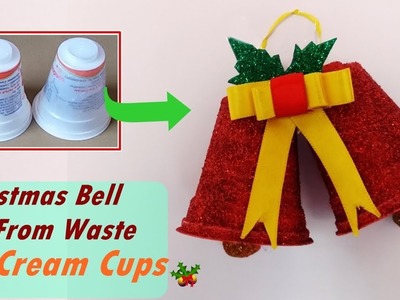 DIY- How To Make Christmas Bell From Waste Ice Cream Cups | Best Out Of Waste
