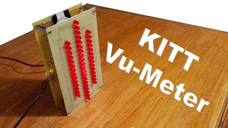 DIY - KITT Vu-Meter (Electric diagram in video) - By STE
