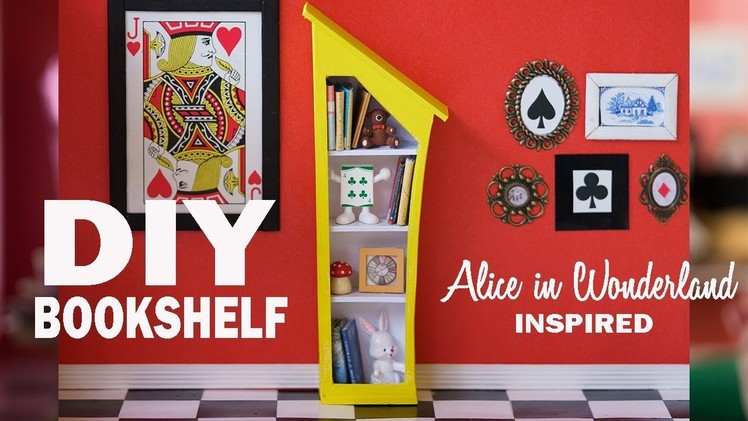 DIY Miniature Bookshelf "Alice in Wonderland" Inspired