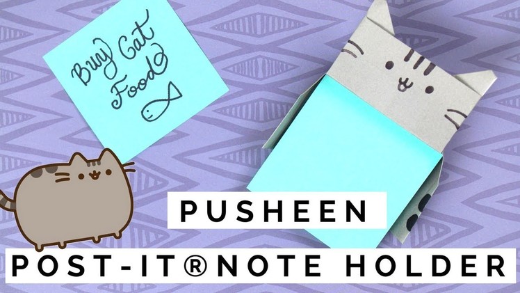 DIY Post-it® Note Holder - How to Make a Kawaii Pusheen Note Holder - Paper Crafts for Kids