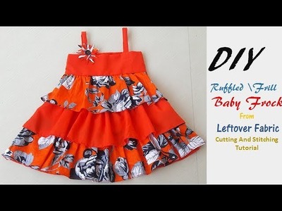 DIY Ruffled\Frill Baby Frock From Leftover Fabric Cutting And Stitching Tutorial
