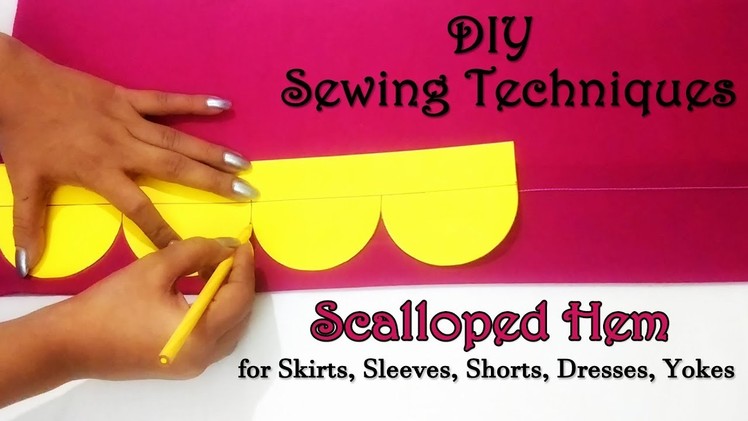 Diy Sewing Techniques | Scallop Hem for Skirts, Sleeves, Shorts, Dresses, Yokes