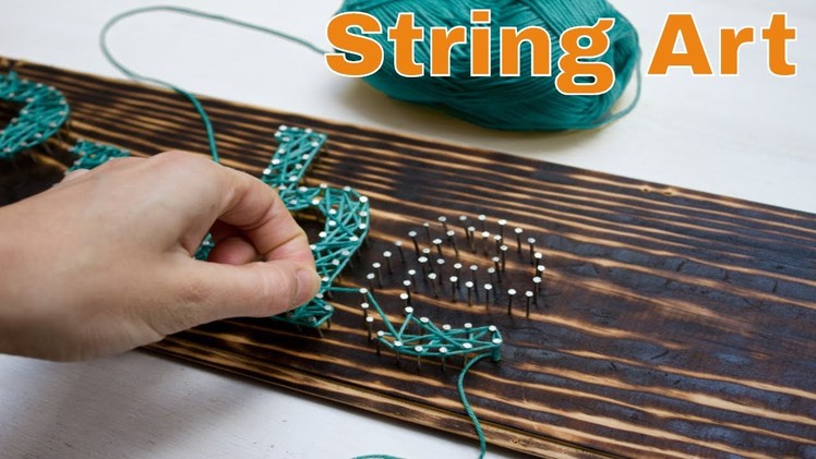 DIY String Art | diy string art tutorial | string art letters | string art for beginners | how to