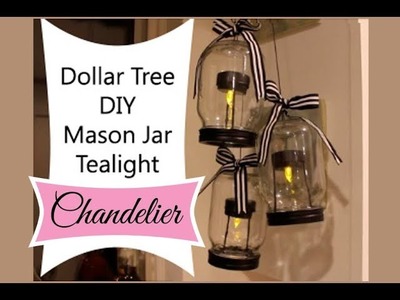Dollar Tree DIY ** Mason Jar Tealight Chandelier**