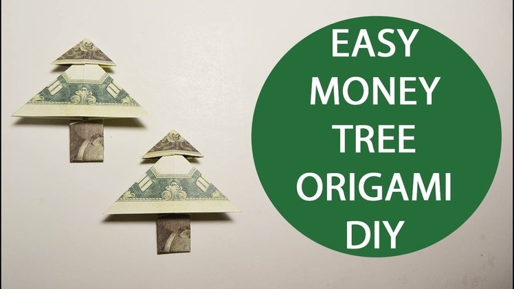 Easy Money Tree Origami 1 Dollar Tutorial DIY Folded No glue