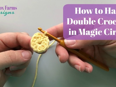 How to Create a Magic Circle with HDC Half Double Crochet