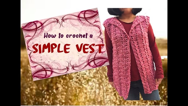 How to crochet a Simple Vest