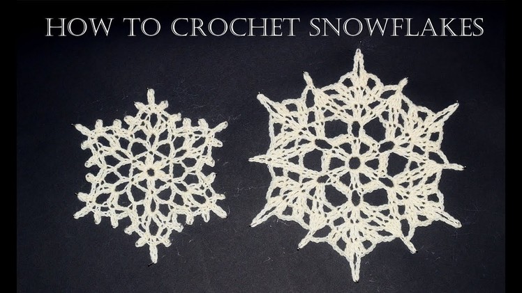 How To Crochet Snowflakes | Easy Tutorial