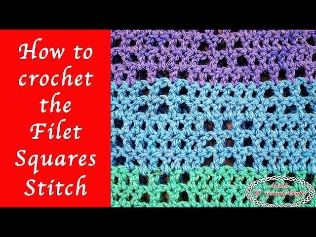 How to crochet the Filet Squares Stitch