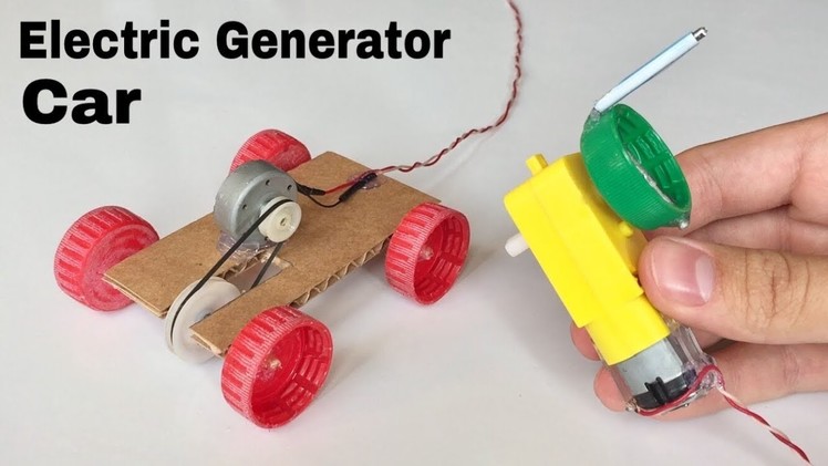How to Make a Car - DIY Electric Generator Car - Tutorial