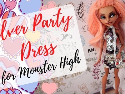 How To Make Disco Silver Dress for Monster High Dolls Easy. DIY Handmade Tutorial. Free Pattern