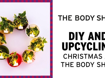 HOW TO: Upcycled DIY Body Butter Wreath – The Body Shop