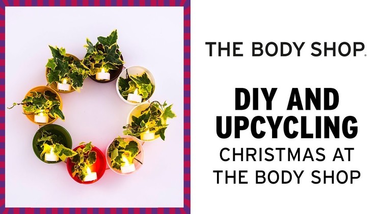 HOW TO: Upcycled DIY Body Butter Wreath – The Body Shop