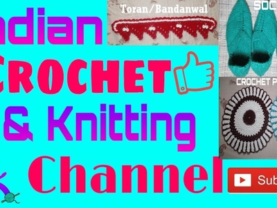 Indian Crochet And Knitting Channel :- Alka Kashyap