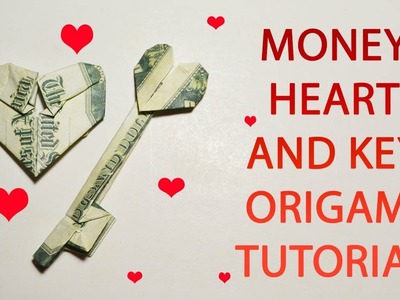 Money Heart and Key Origami Dollar Tutorial DIY Folded