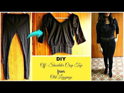 Recycle Old Leggings into Crop Top | DIY No Sew Off- Shoulder Crop Top with Fringes from Leggings