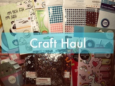 Craft Haul - Hobbycraft, The Range, The Works.  | Melus Makes