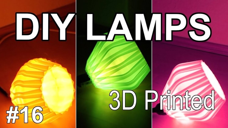 DIY 3D PRINTED LAMP Complete guide
