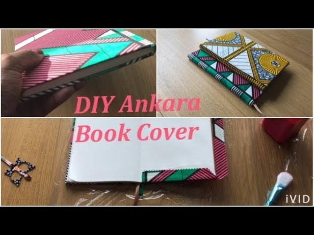 DIY book cover made with Ankara "NO Sewing"