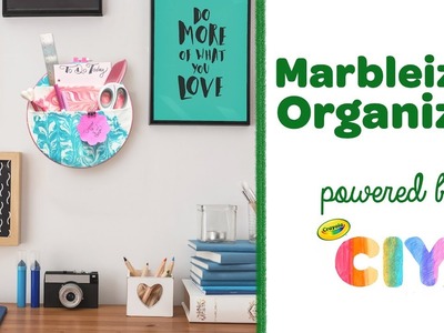 DIY Marbleized Organizer || Crayola CIY: Create It Yourself