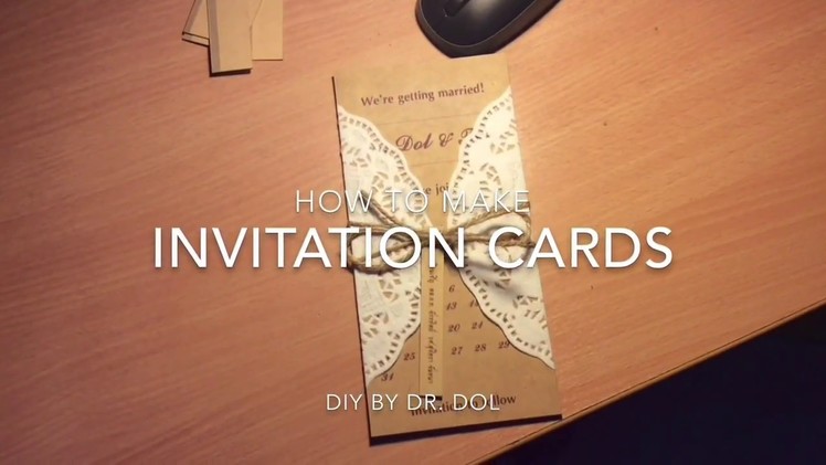 DIY: Wedding Invitation Cards (การ์ดเชิญงานแต่ง)