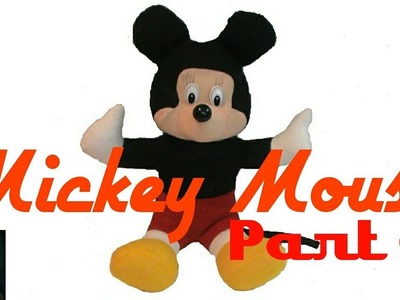 Handmade Mickey Mouse soft Toys (PART- 2). Debjani Creations Tutorial