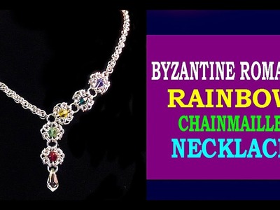 HOW TO MAKE A RAINBOW CHAINMAILLE NECKLACE  | BYZANTINE CHAINMAILLE