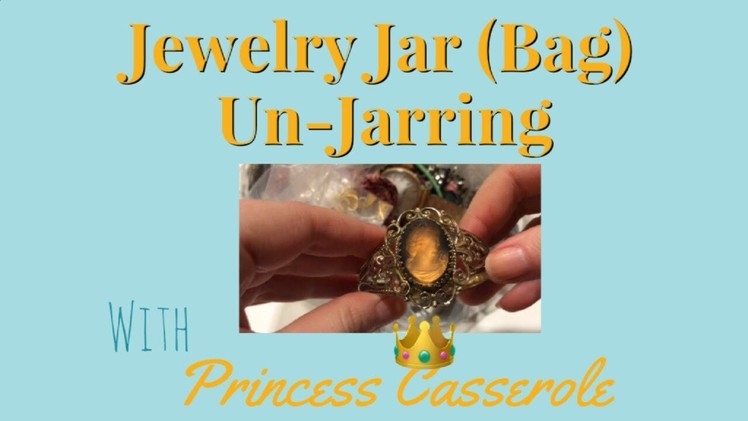 Jewelry Jar Unjarring | Jewelry Jar Unboxing (2018)