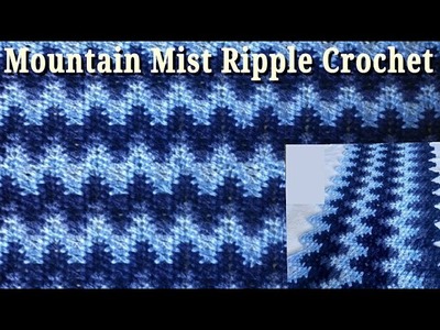 Mountain ???? Mist Ripple Stitch Crochet Pattern