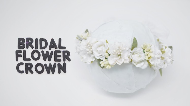Quick and simple DIY Bridal Flower Crown