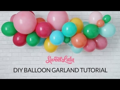 Sweet Lulu Balloon Garland Tutorial