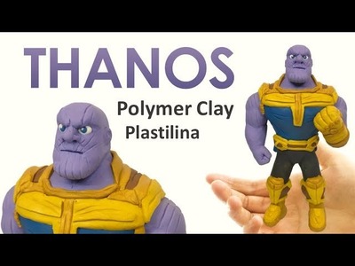THANOS (Avengers Infinity War) - Polymer Clay Tutorial