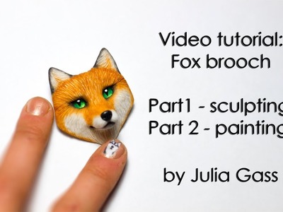 Video tutorial: brooch fox by Julia Gass (Part 1)