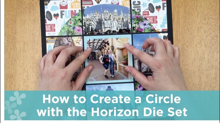 How To Create a Circle with the Horizon Die Set
