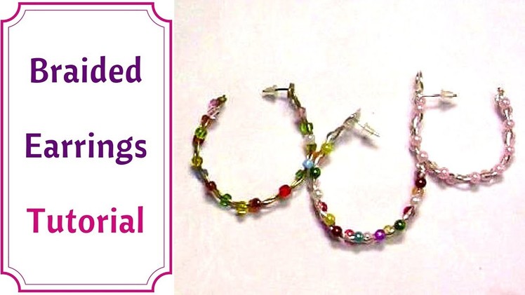 How to Make Braided Earrings with Beads : Tutorial