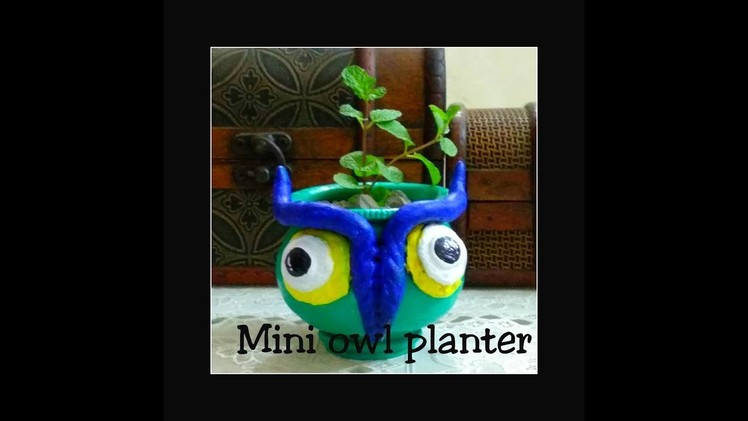 How to make Mini  planter DIY  owl pot making summer diy