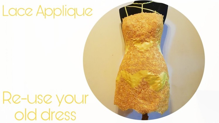 Lace Applique DIY: Transformation your old dress into a new dress