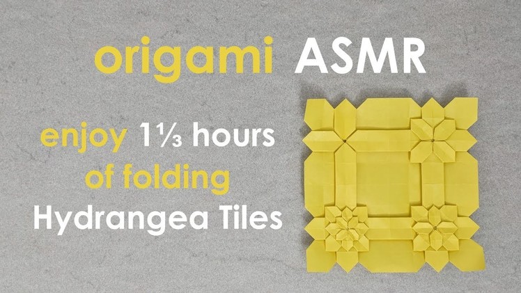 Origami ASMR (no talking): Low Density Hydrangea Tiling tessellation (Fujimoto and Budai)