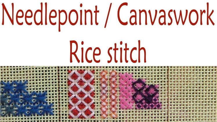Rice stitch in needlepoint. canvaswork embroidery
