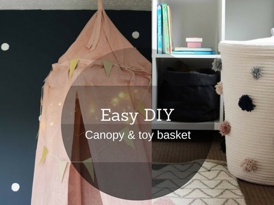 Super easy DIY | bed canopy, toy basket