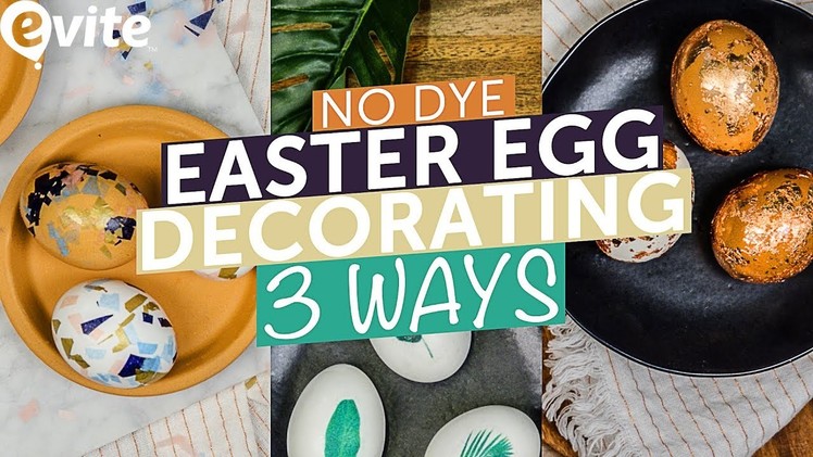 3 Ways for No Dye Easter Egg Decorating | Evite DIY ????