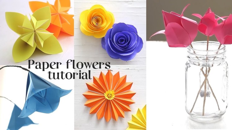 5 Easy Paper Flowers Tutorials