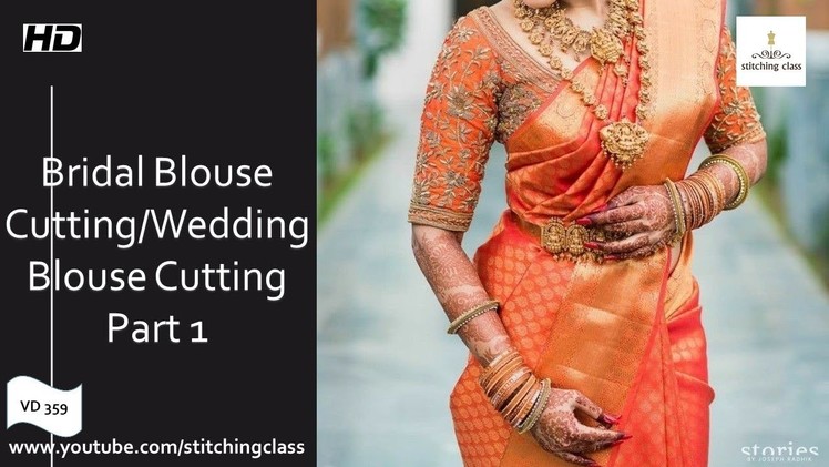 Bridal Blouse Cutting, Wedding Blouse Cutting and Stitching Part-1, Wedding Blouse