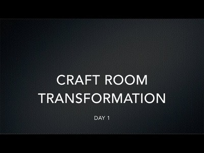 Craft Room Transformation: The Beginning