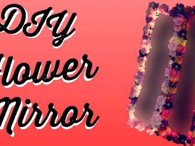 DIY Flower Mirror