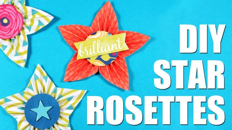 DIY STAR ROSETTE EMBELLISHMENTS *NO DIE REQUIRED*