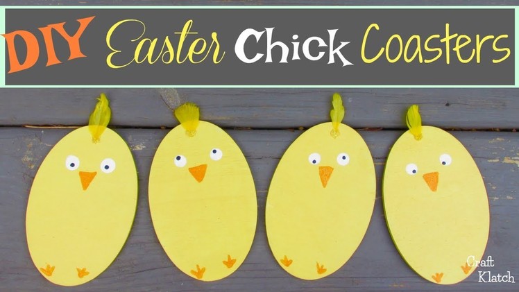 Easy DIY Easter Chick Coasters ~ Another Coaster Friday ~ Craft Klatch