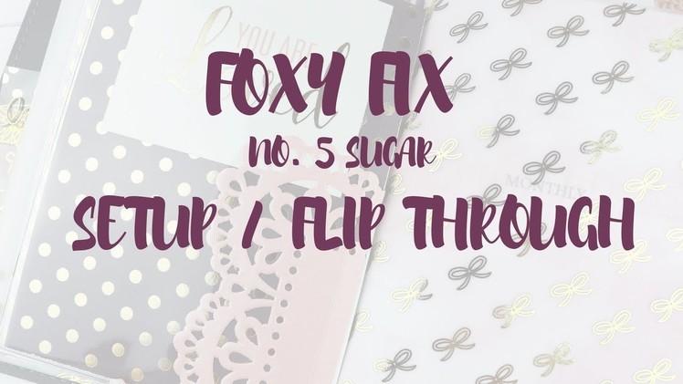 FoxyFix No.5 Setup. Flip Through