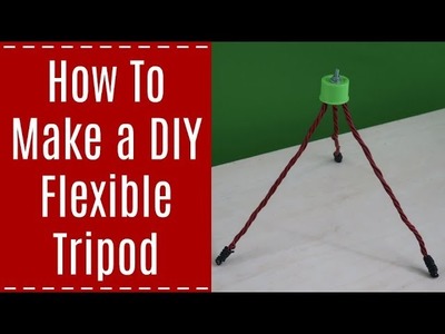 How to Make a DIY Flexible Tripod | How to Make a Gorillapod Tripod Stand | In Hindi