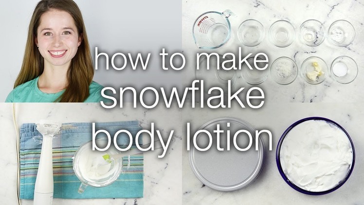 How to Make Snowflake Body Lotion
